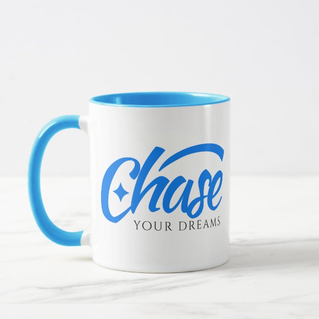 Inspirational Quote Chase Your Dreams Mug (Left)