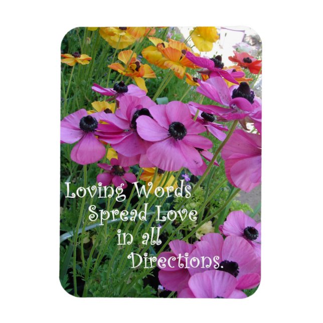 Inspirational Quote Colorful Floral Flower Garden Magnet (Vertical)