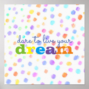 inspirational quote colourful poster dare to dream