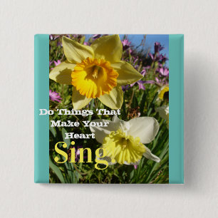 Inspirational Quote Daffodil Spring Floral Flower 2 Inch Square Button