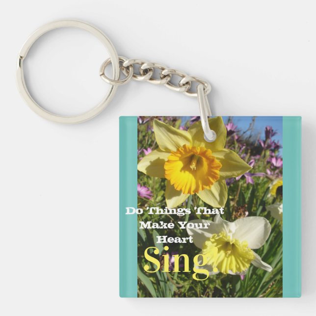 Inspirational Quote Daffodil Spring Floral Flower Keychain (Front)