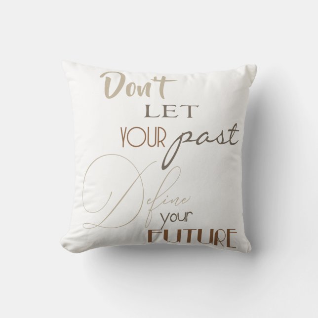 Inspirational Quote - Define Your Future Throw Pillow (Front)