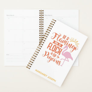 Inspirational Quote Flamingo Custom Monogram Name Planner