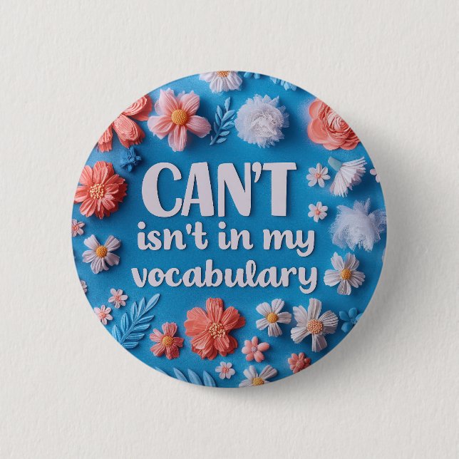 Inspirational quote floral Growth mindset 2 Inch Round Button (Front)