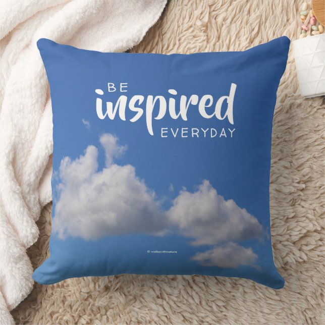 Inspirational Quote Fluffy Clouds in a Blue Sky Throw Pillow (Blanket)
