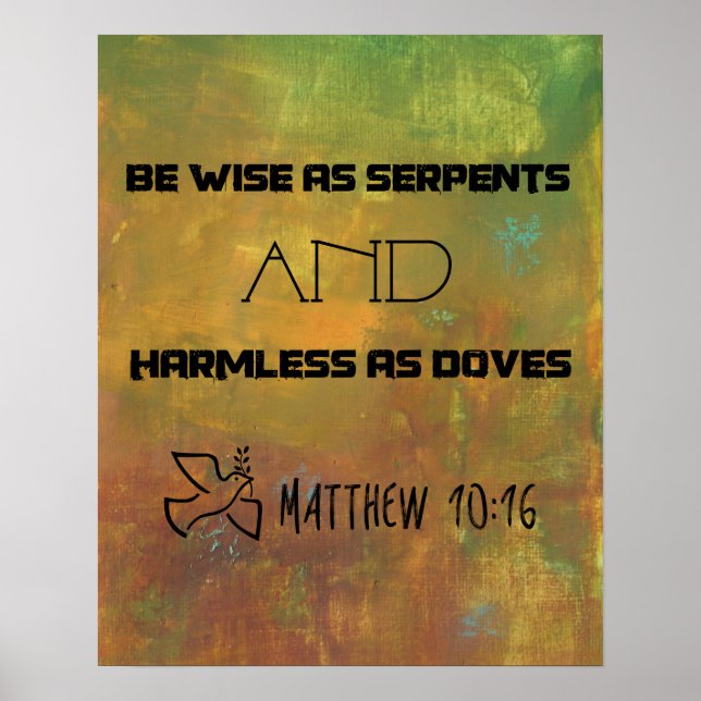 Inspirational Quote From Matthew 10:16 Poster (Front)