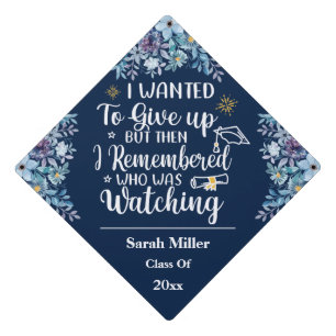 inspirational quote graduation I wanted to give up Cap Topper