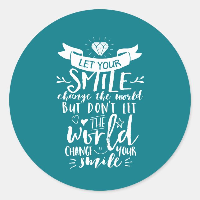 Inspirational Quote Happy Smile Change The World Classic Round Sticker (Front)