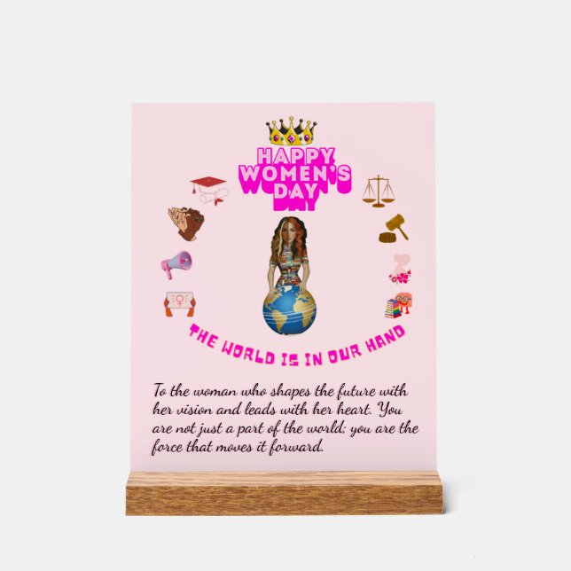 Inspirational Quote happy women's day Acrylic Sign (Front)