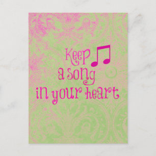 Inspirational Quote: Keep a Song in your Heart Postcard
