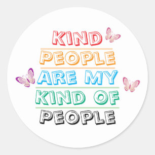 Inspirational Quote - Kind People Classic Round Sticker