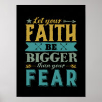 Inspirational Quote Let Faith Be Bigger Than Fear