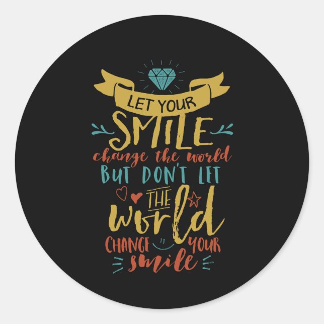 Inspirational Quote Let Ur Smile Change The World Classic Round Sticker (Front)