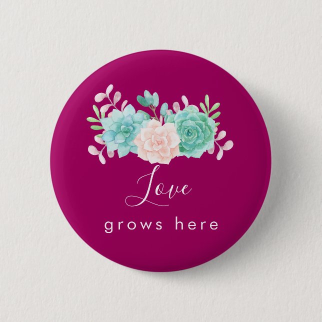 Inspirational Quote Love Grows Here Floral Bouquet 2 Inch Round Button (Front)