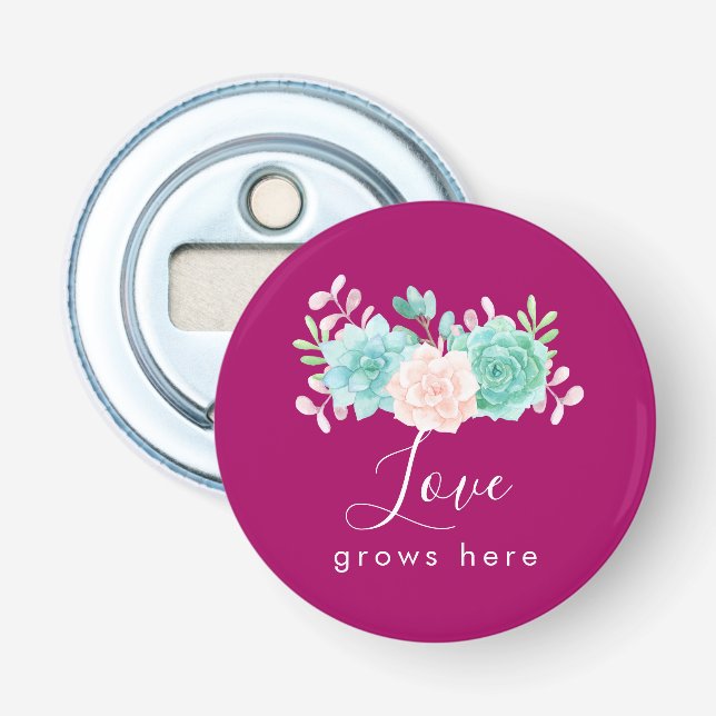 Inspirational Quote Love Grows Here Floral Bouquet Bottle Opener (Front)