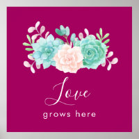 Inspirational Quote Love Grows Here Floral Bouquet