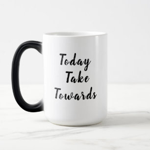 Inspirational Quote Mug Design To Be Inspired