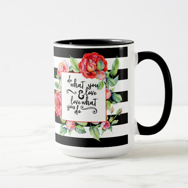 Inspirational Quote Mug - Do What You Love Roses (Right)