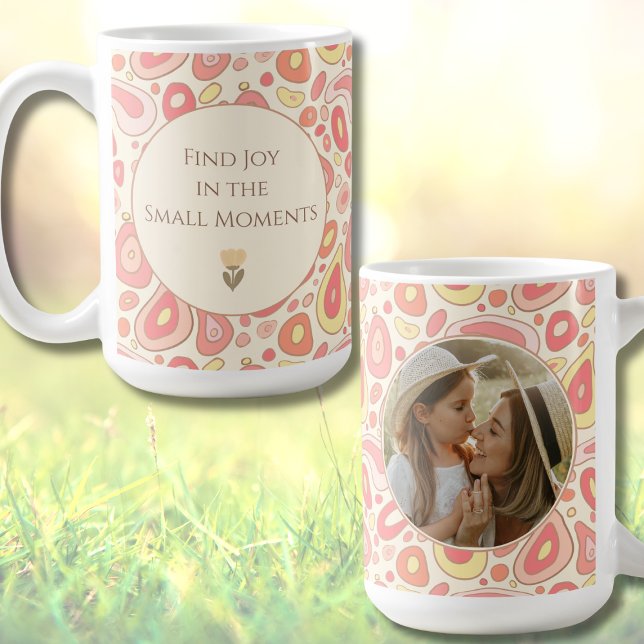 Inspirational Quote Mug with Custom Photo  (Inspirational Quote Mug with Custom Photo | Find Joy in the Small Moments)