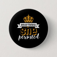 Inspirational Quote Nevertheless She Persisted
