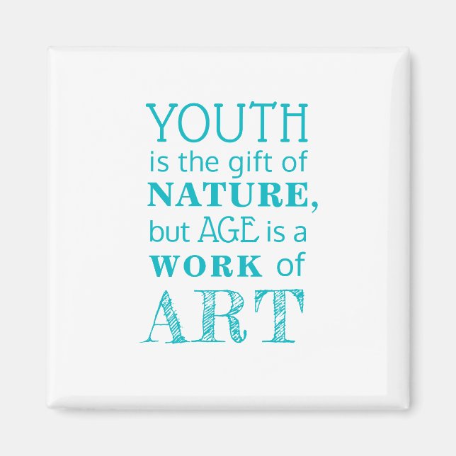 Inspirational Quote on Aging | Magnet (Front)