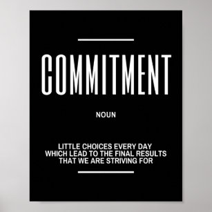 Inspirational Quote On Commitment Poster