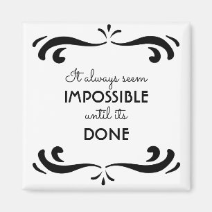 Inspirational Quote on Life Black and White Magnet