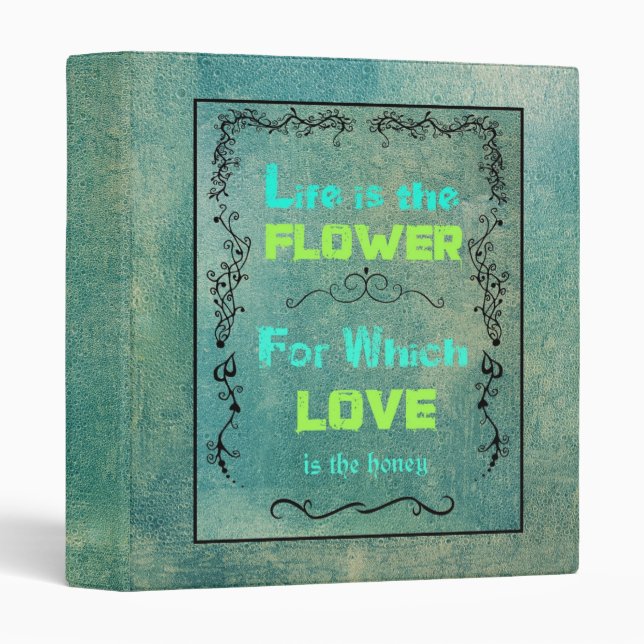 Inspirational Quote on Love and Life Binder (Front/Spine)