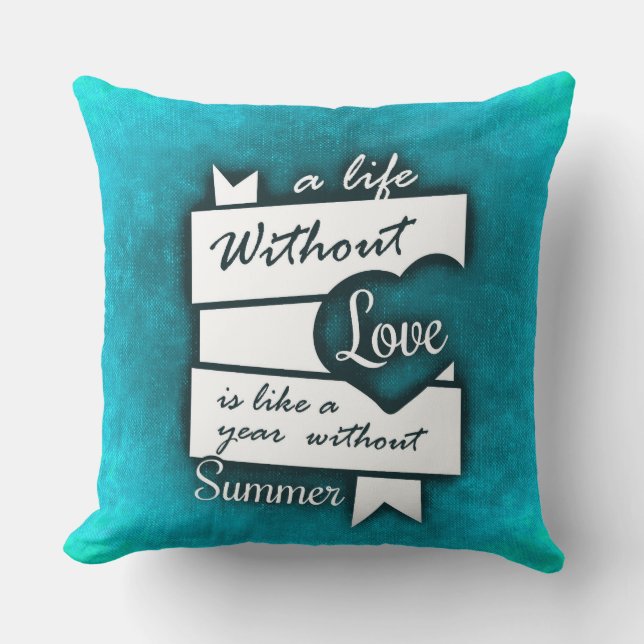 Inspirational Quote on Love on Turquoise Throw Pillow (Front)