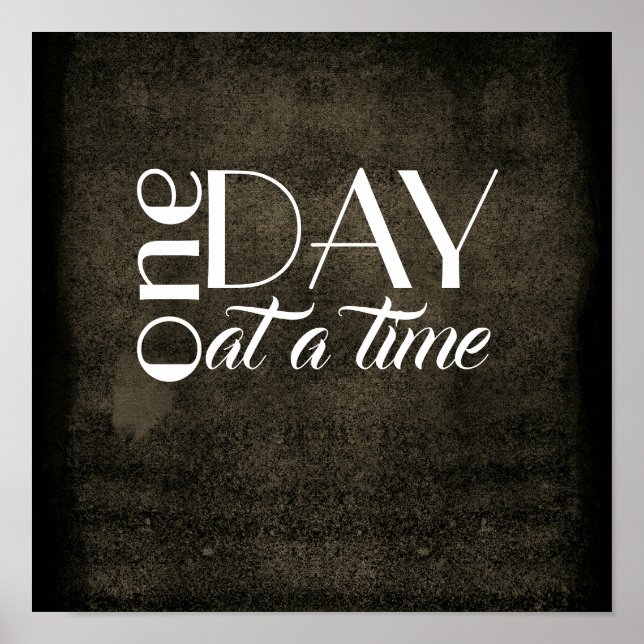 inspirational quote poster one day at a time (Front)