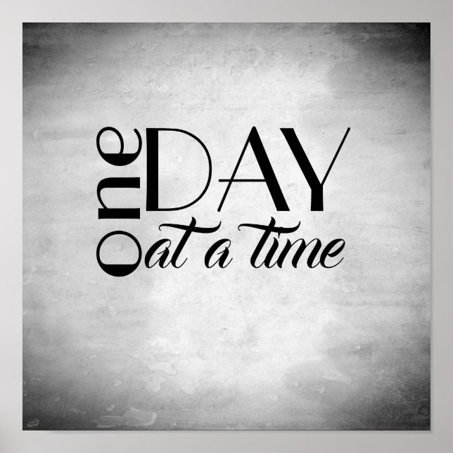 inspirational quote poster one day at a time (Front)