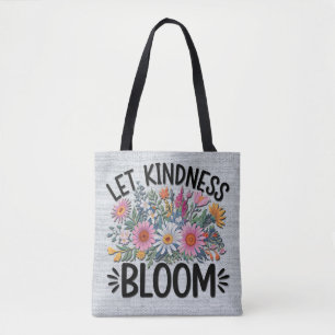Inspirational Quote/Sayings/Flowers Tote Bag