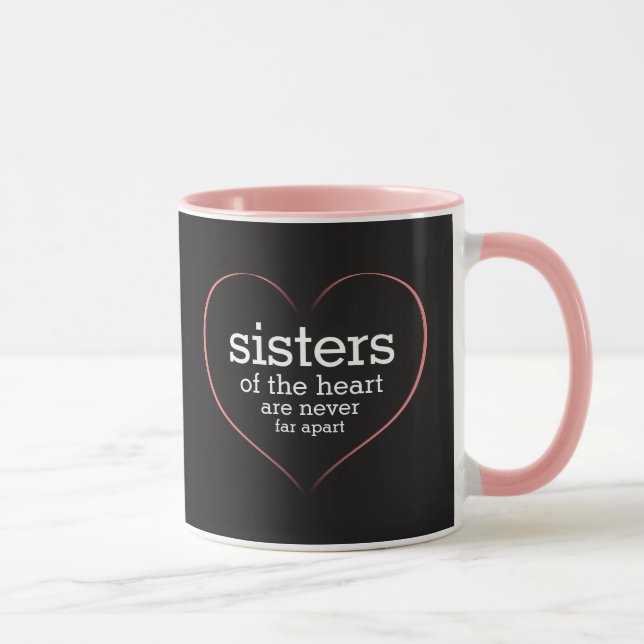 Inspirational Quote Sisters of the Heart Mug (Right)