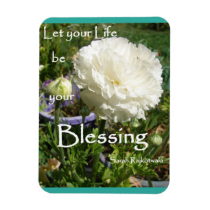 Inspirational Quote Spring Floral Flower Garden Magnet