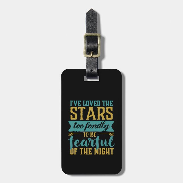 Inspirational Quote Stars Space Geek Astronomy Luggage Tag (Front Vertical)