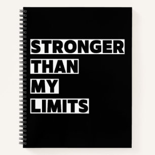 Inspirational Quote Stronger Than My Limits Notebook
