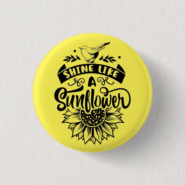 Inspirational Quote | Sunflower 1 Inch Round Button (Front)