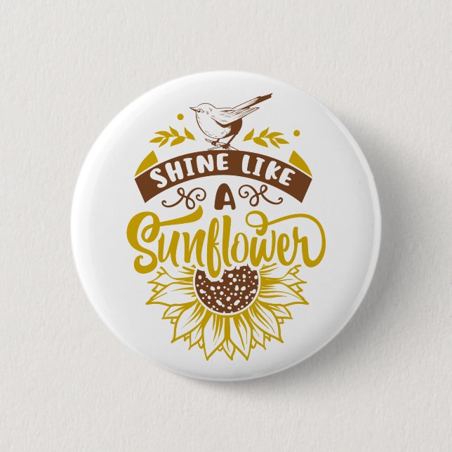 Inspirational Quote | Sunflower 2 Inch Round Button (Front)