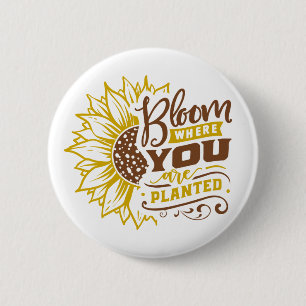 Inspirational Quote Sunflower 2 Inch Round Button