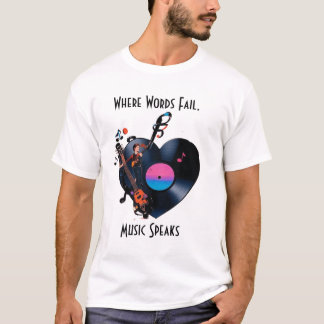 Inspirational Quote T-shirt for Music Lovers 