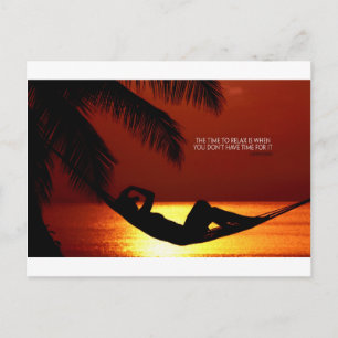 Inspirational Quote -- Time to Relax Postcard