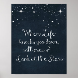 Inspirational Quote: When Life Knocks you Down Poster