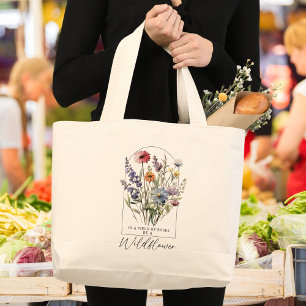 Inspirational Quote Wildflowers Boho Colourful Large Tote Bag