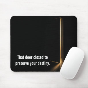 Inspirational Quote with Doorway Light Mouse Pad