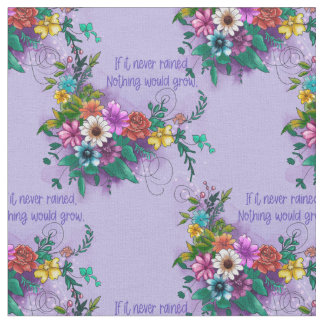 Inspirational Quote With Flowers  Fabric