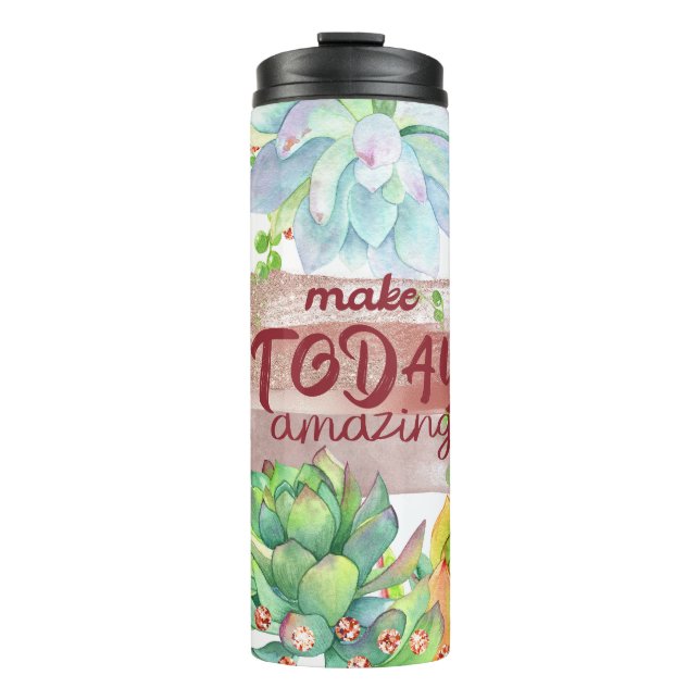 Inspirational Quote With Watercolor Succulents  Thermal Tumbler (Front)