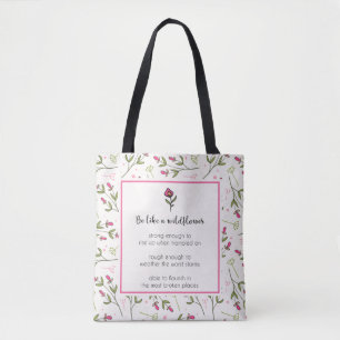 Inspirational Quote With Wildflower Pattern Tote Bag