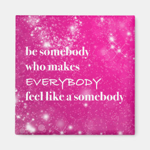 Inspirational Quotes Be Nice Pink Words of Wisdom Magnet