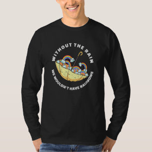 Inspirational Rainbows Quote   Rainy Day Umbrella  T-Shirt