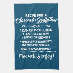 Inspirational  Recipe For A Special Godfather Kitchen Towel